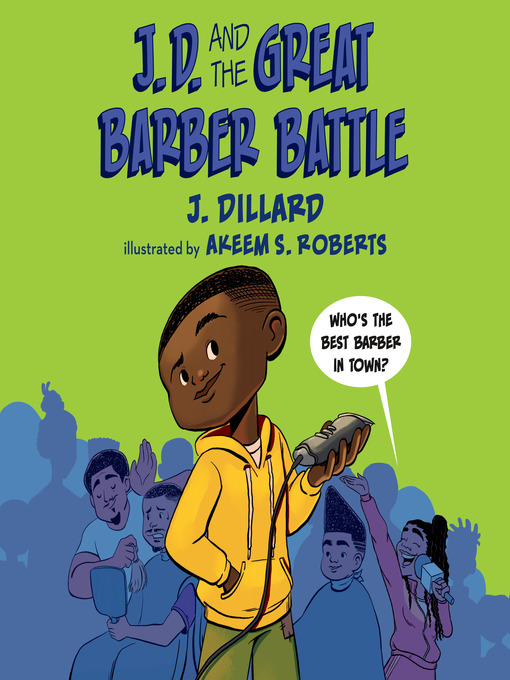 Title details for J.D. and the Great Barber Battle by J. Dillard - Available